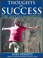 thoughts of success| ultimate success manifesto by luke heights